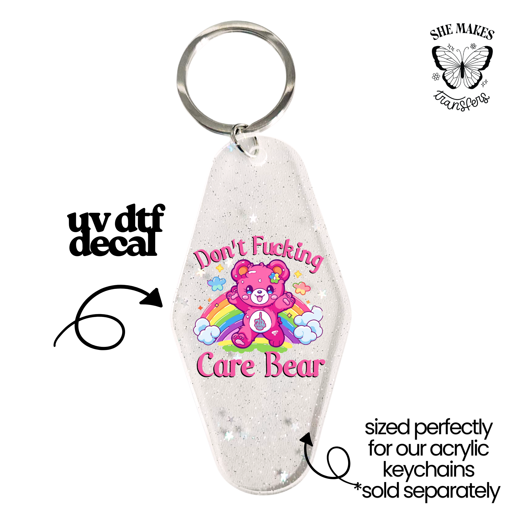 Don’t Care Bear - keychain uv dtf