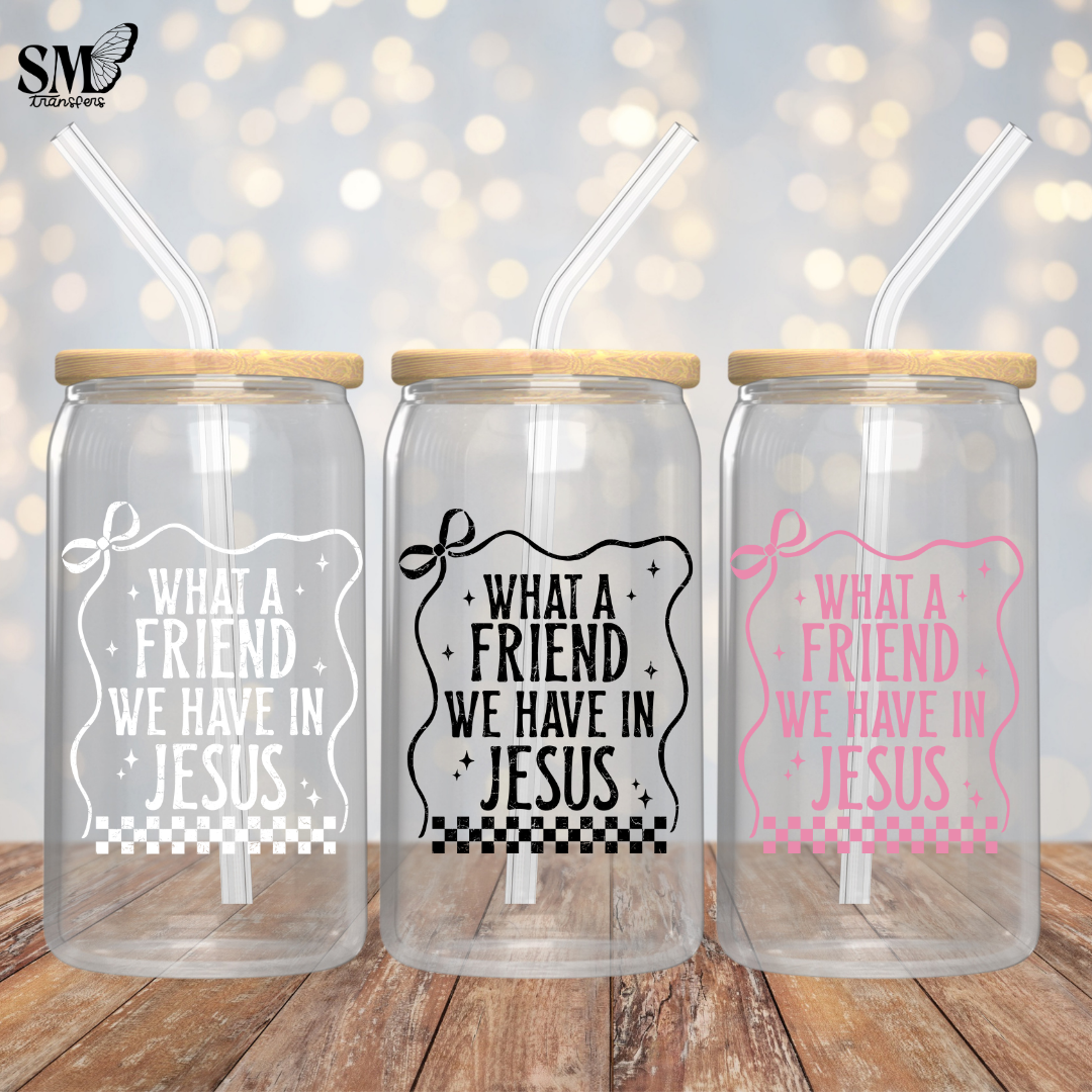 What A Friend We Have In Jesus - Cup Decal