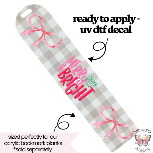 Merry and Bright Bows - bookmark uv dtf