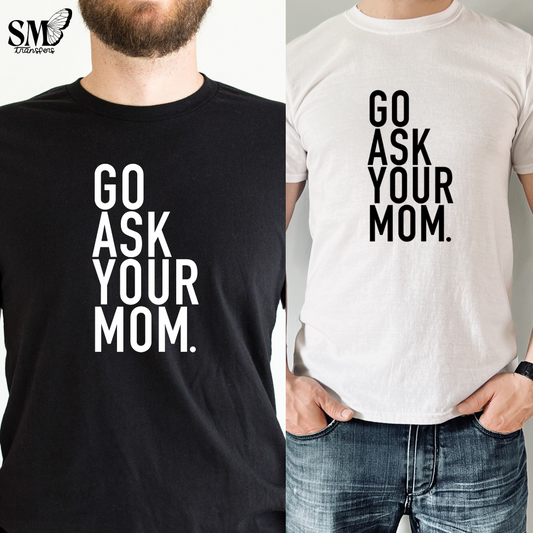 Go Ask Your Mom