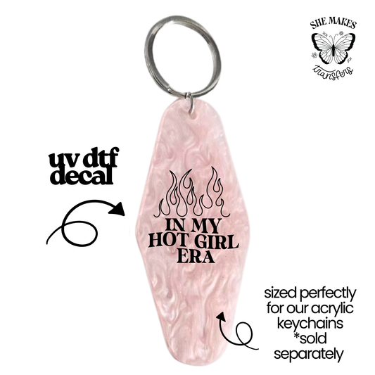 Hot Girl Era - keychain uv dtf