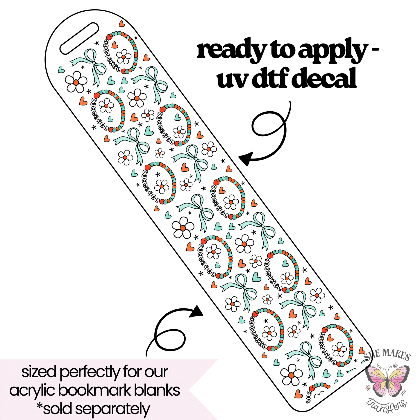 Showgirl Flowers And Bows- bookmark uv dtf