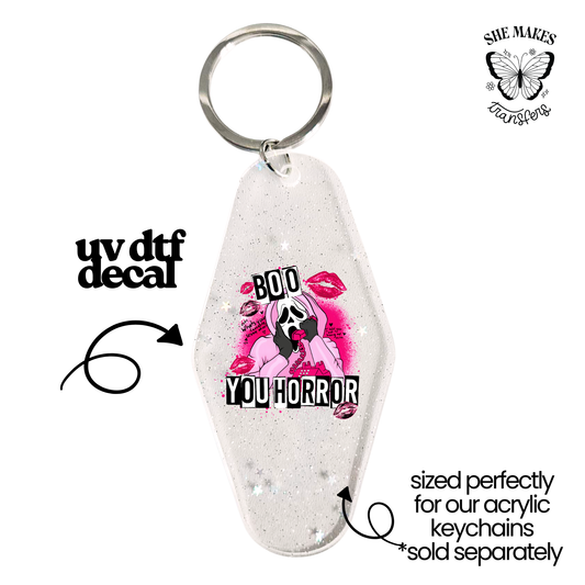 Boo You Horror - keychain uv dtf