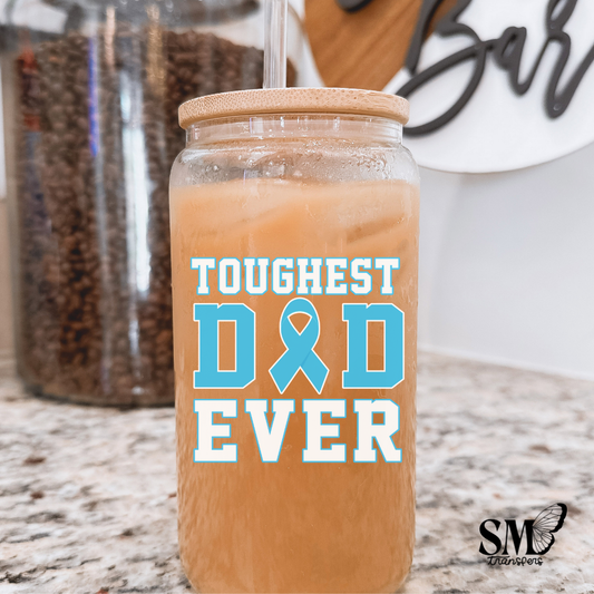 Toughest dad ever cancer - uv cup decal