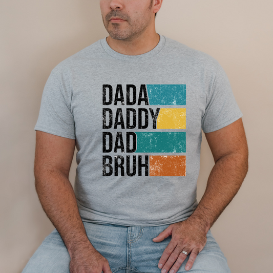 Dada, Daddy, Dad, Bro