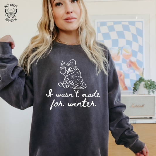 I Wasn't Made For Winter - White