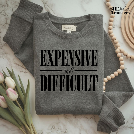 Expensive And Difficult