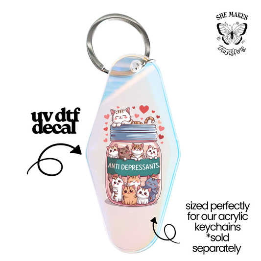 Cat Anti Depressants - keychain uv dtf