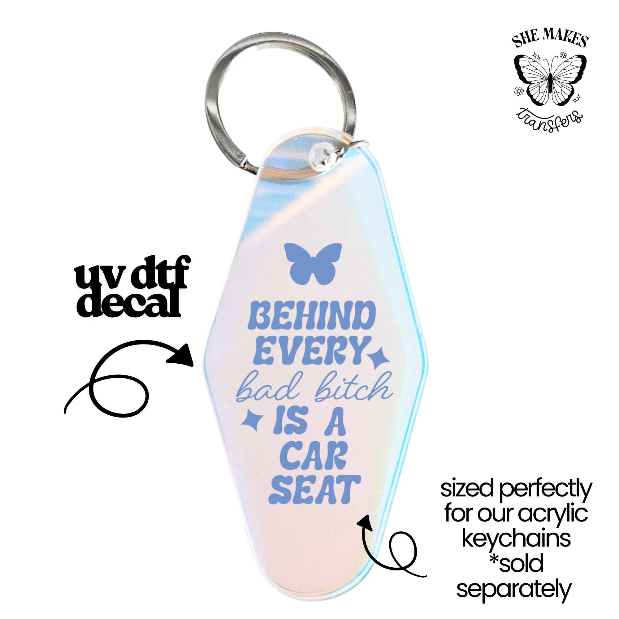 Bad Bih Carseat  - keychain uv dtf