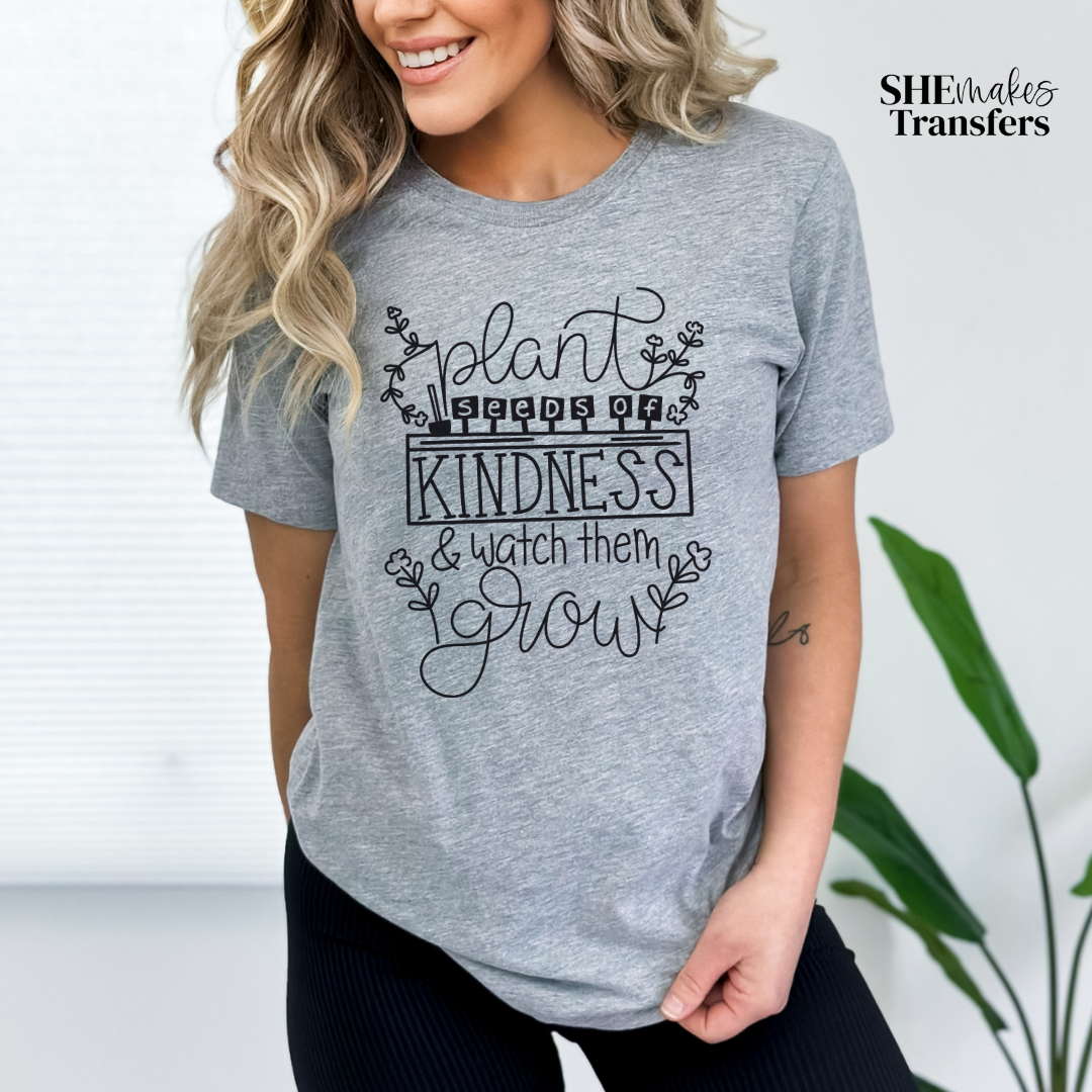 Plant seeds of kindness