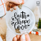 Faith Hope Love - Ornament Decal
