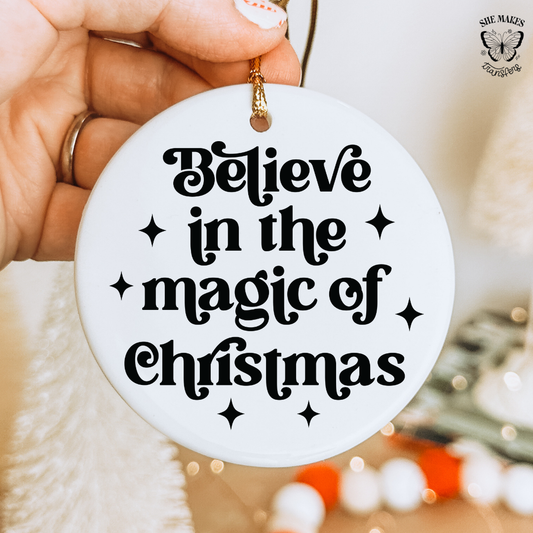 Believe In The Magic Of Christmas - Ornament Decal