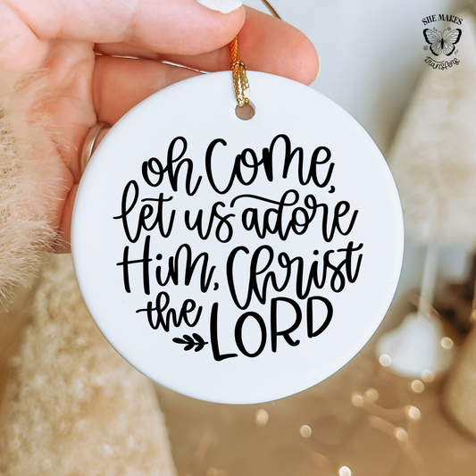 Oh Come,Let Us Adore Him - Ornament Decal