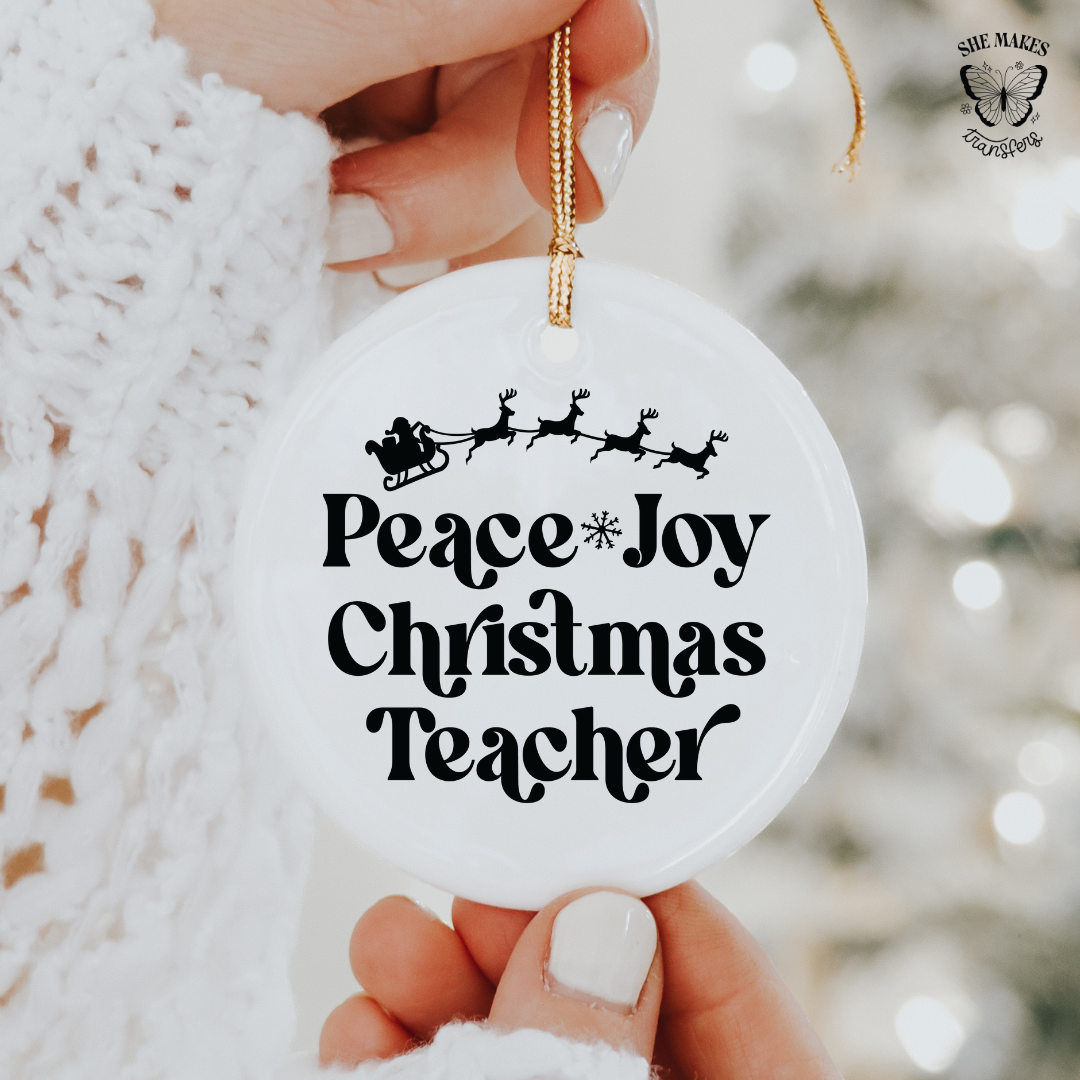Peace Joy Christmas Teacher - Ornament Decal