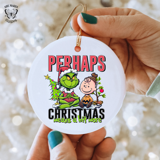 Perhaps Christmas Means a Bit More - Ornament Decal