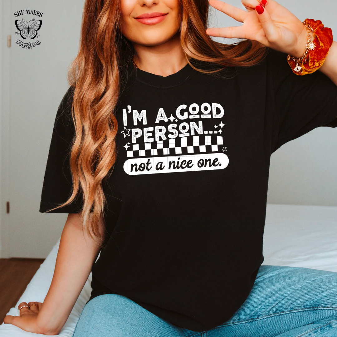 Good Person Not A Nice One