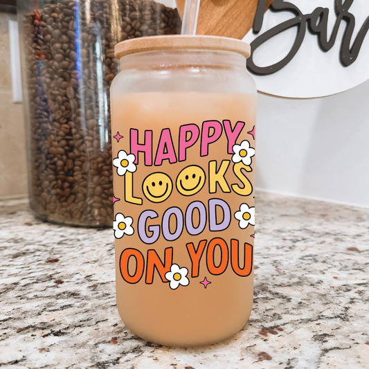 Happy Looks Good On You cup decal