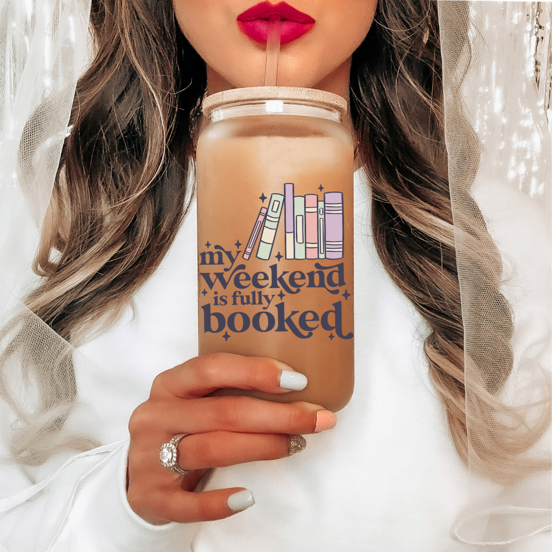 My Weekend Is Fully Booked cup decal