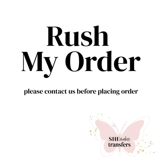 Rush Order Fee - must reach out first for availability.
