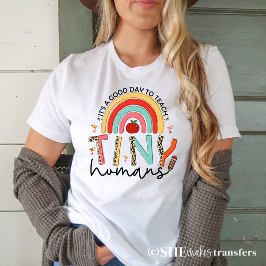 Good Day to Teach Tiny Humans